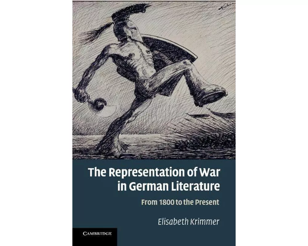 The Representation of War in German Literature