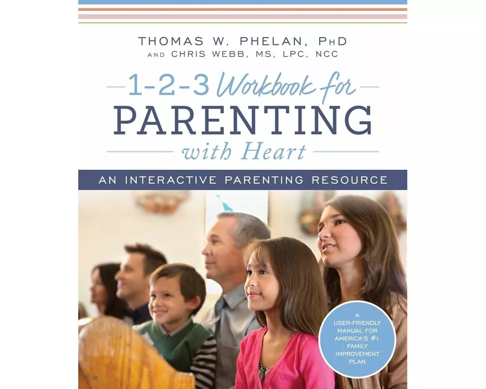 1-2-3 Workbook for Parenting with Heart
