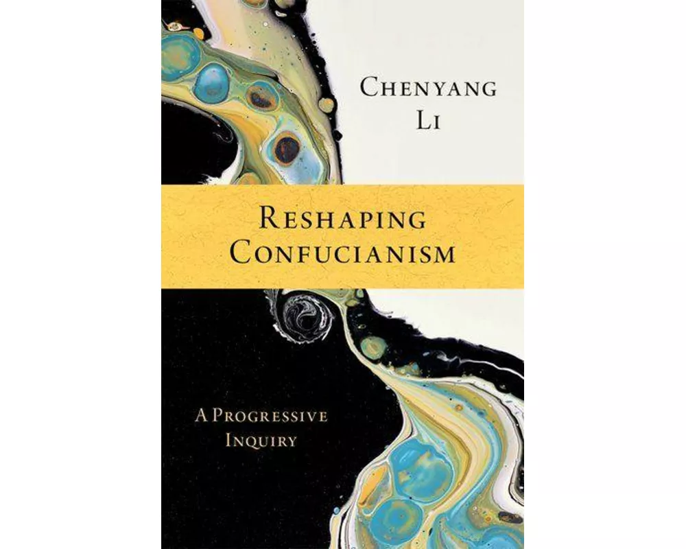 Reshaping Confucianism