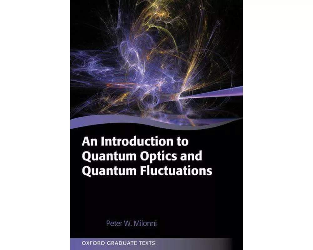 An Introduction to Quantum Optics and Quantum Fluctuations
