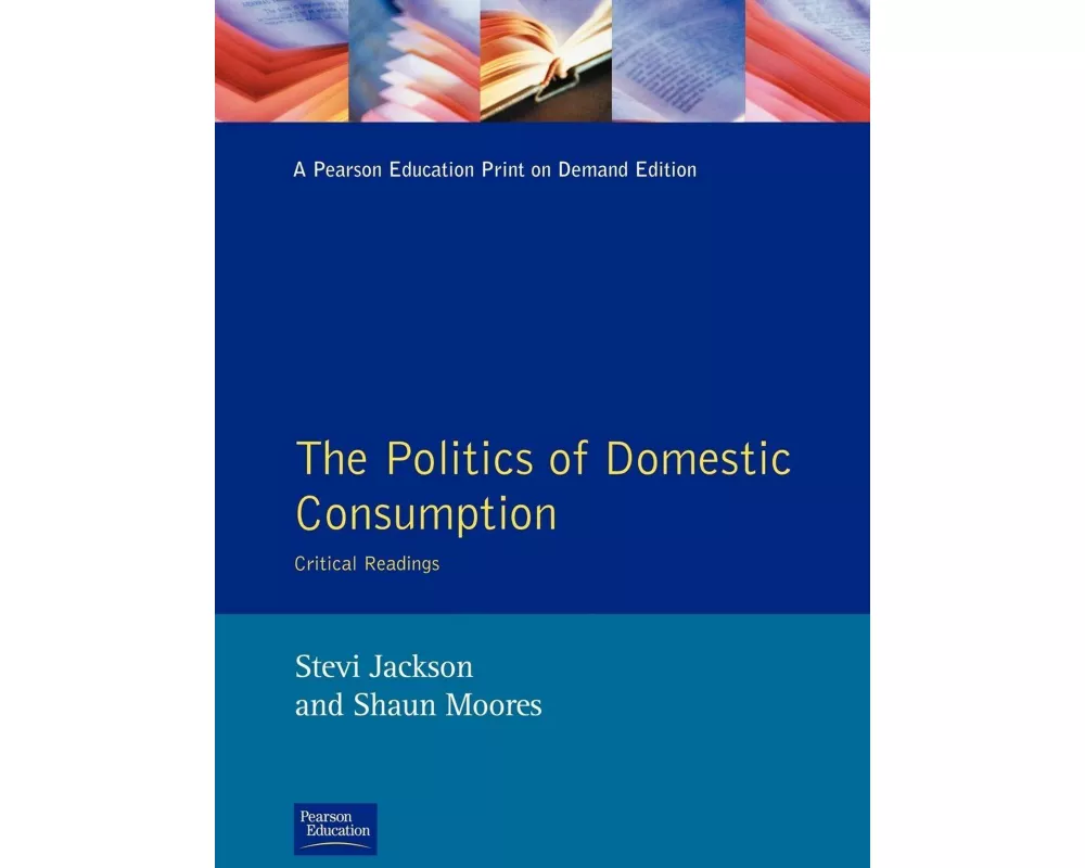 The Politics of Domestic Consumption
