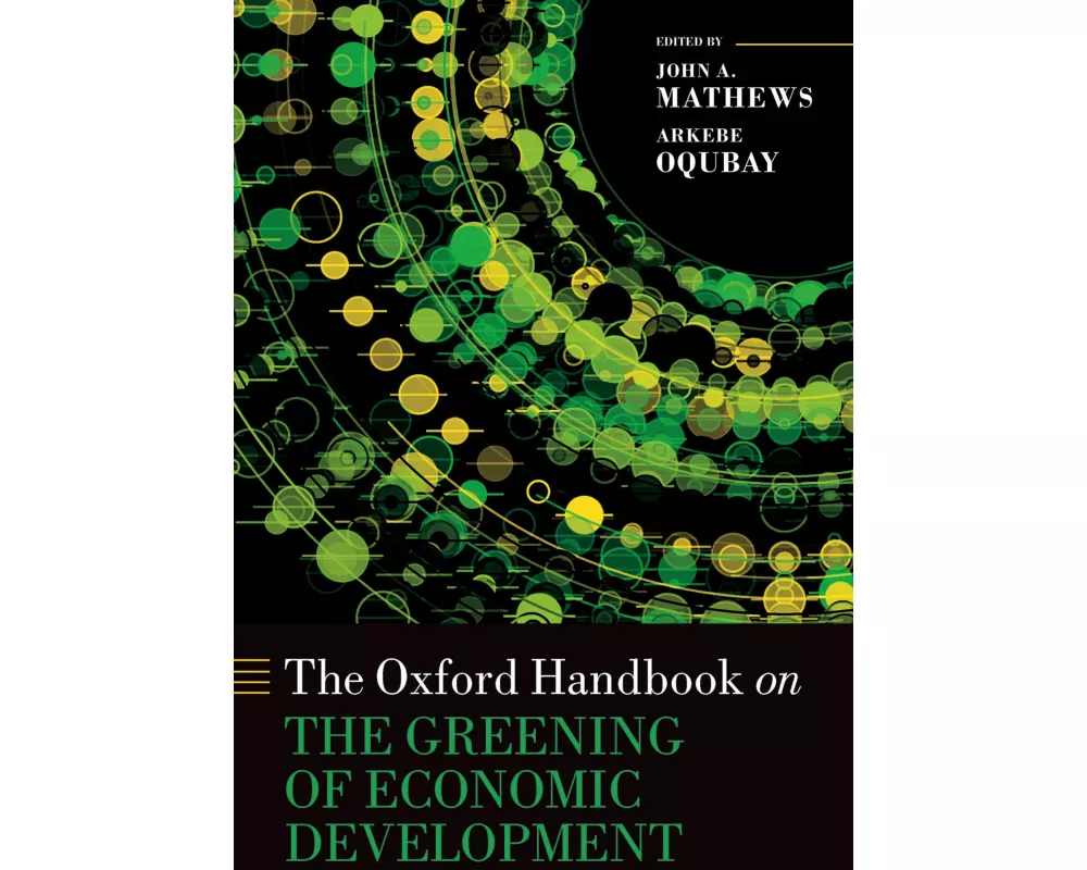 The Oxford Handbook on the Greening of Economic Development