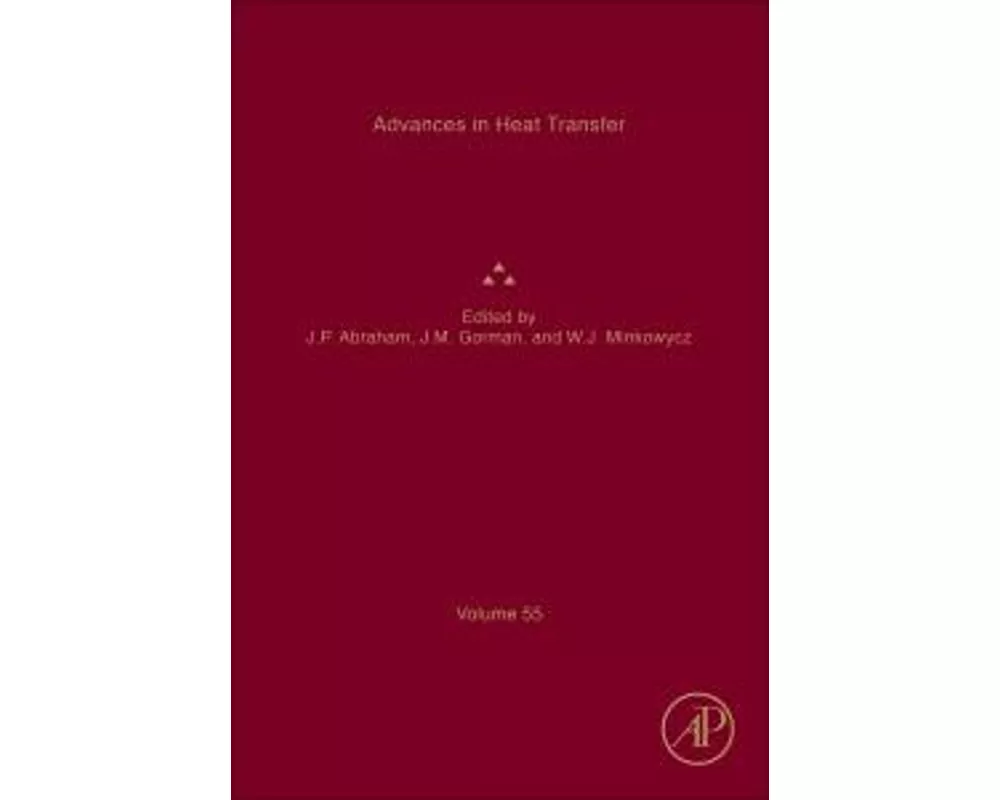 Advances in Heat Transfer: Volume 55