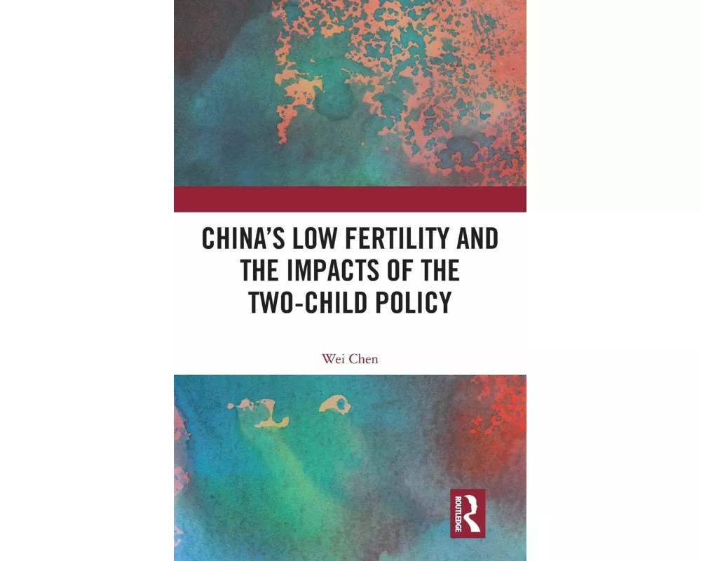 China's Low Fertility and the Impacts of the Two-Child Policy