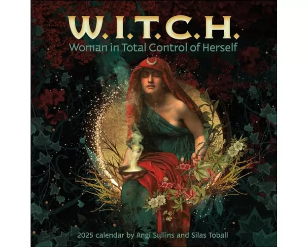 W.I.T.C.H. (Woman In Total Control of Herself) 2025 Wall Calendar