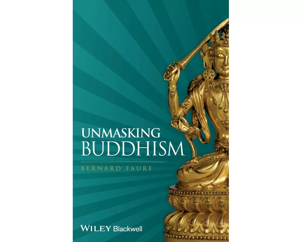 Unmasking Buddhism