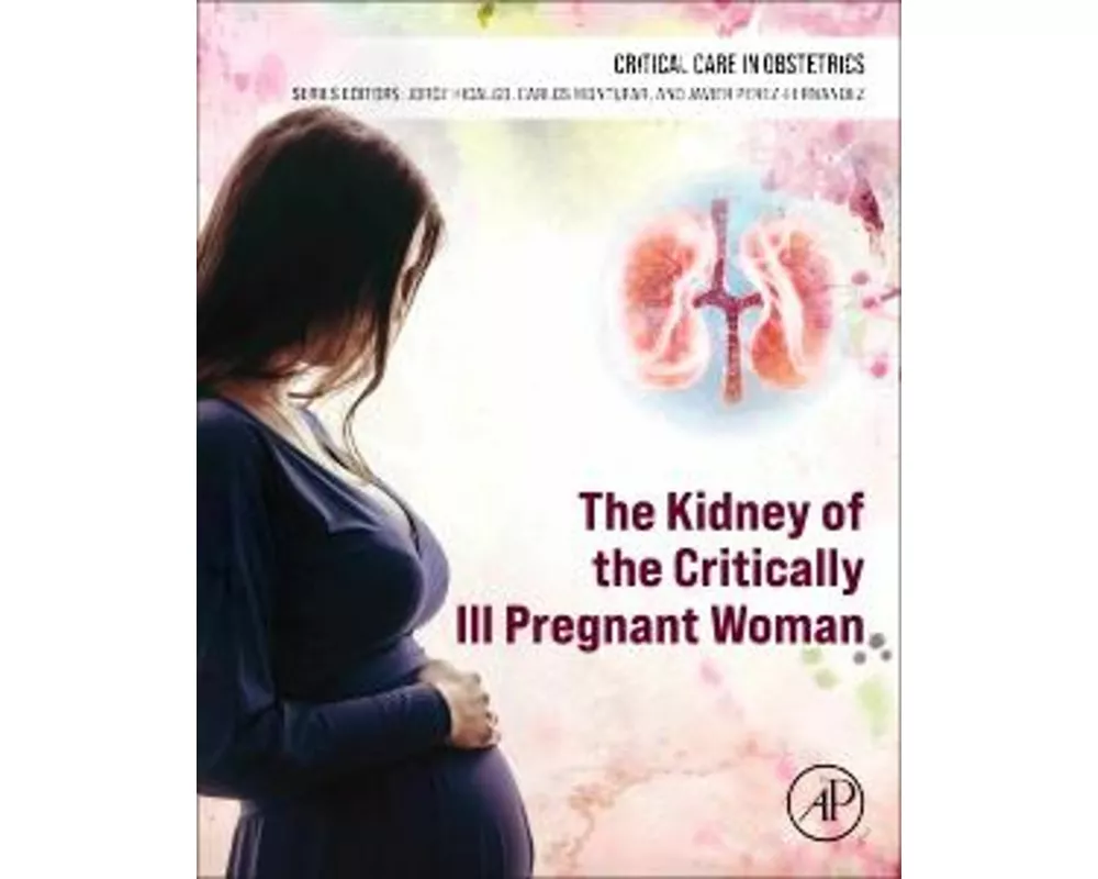 The Kidney of the Critically Ill Pregnant Woman