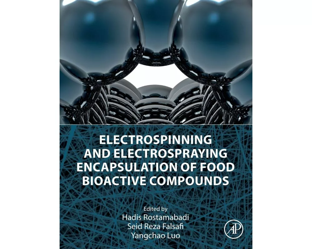 Electrospinning and Electrospraying Encapsulation of Food Bioactive Compounds