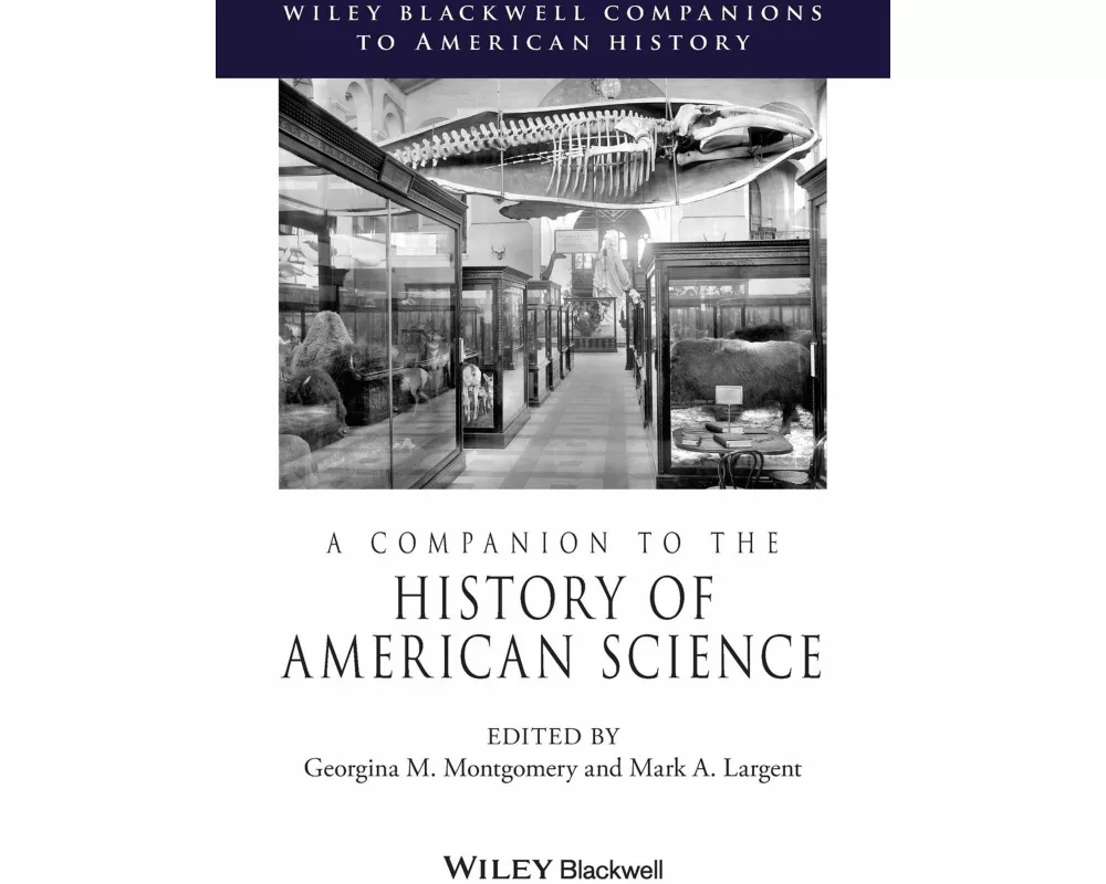 A Companion to the History of American Science
