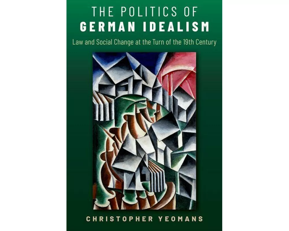 The Politics of German Idealism