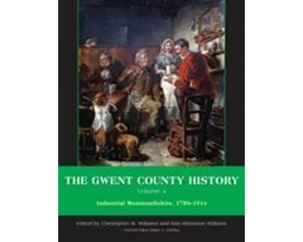 The Gwent County History, Volume 4