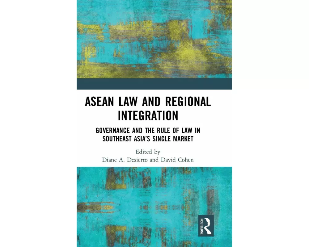 ASEAN Law and Regional Integration