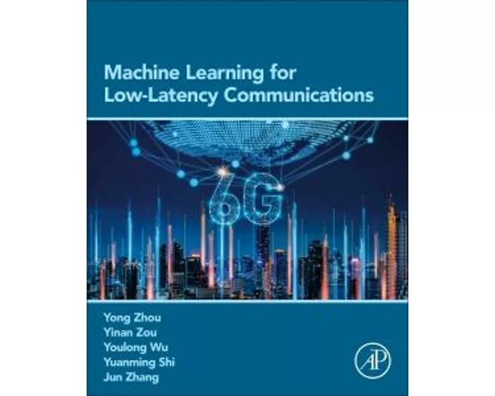 Machine Learning for Low-Latency Communications
