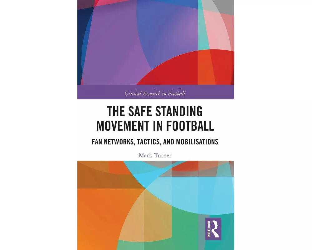 The Safe Standing Movement in Football