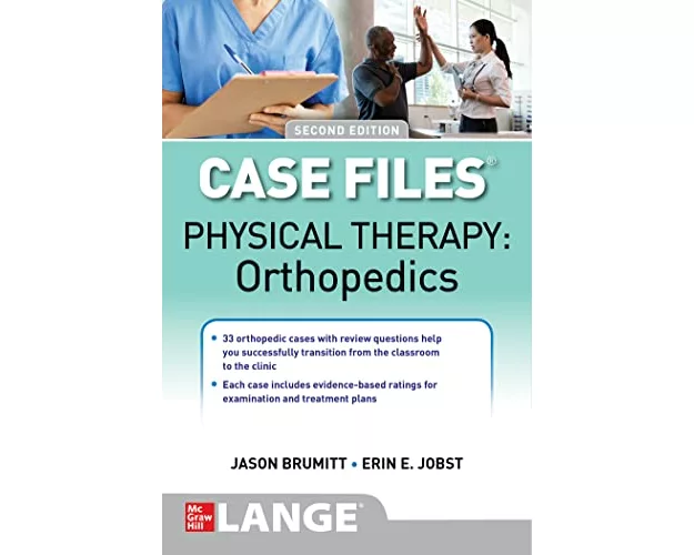 Case Files: Physical Therapy: Orthopedics, Second Edition