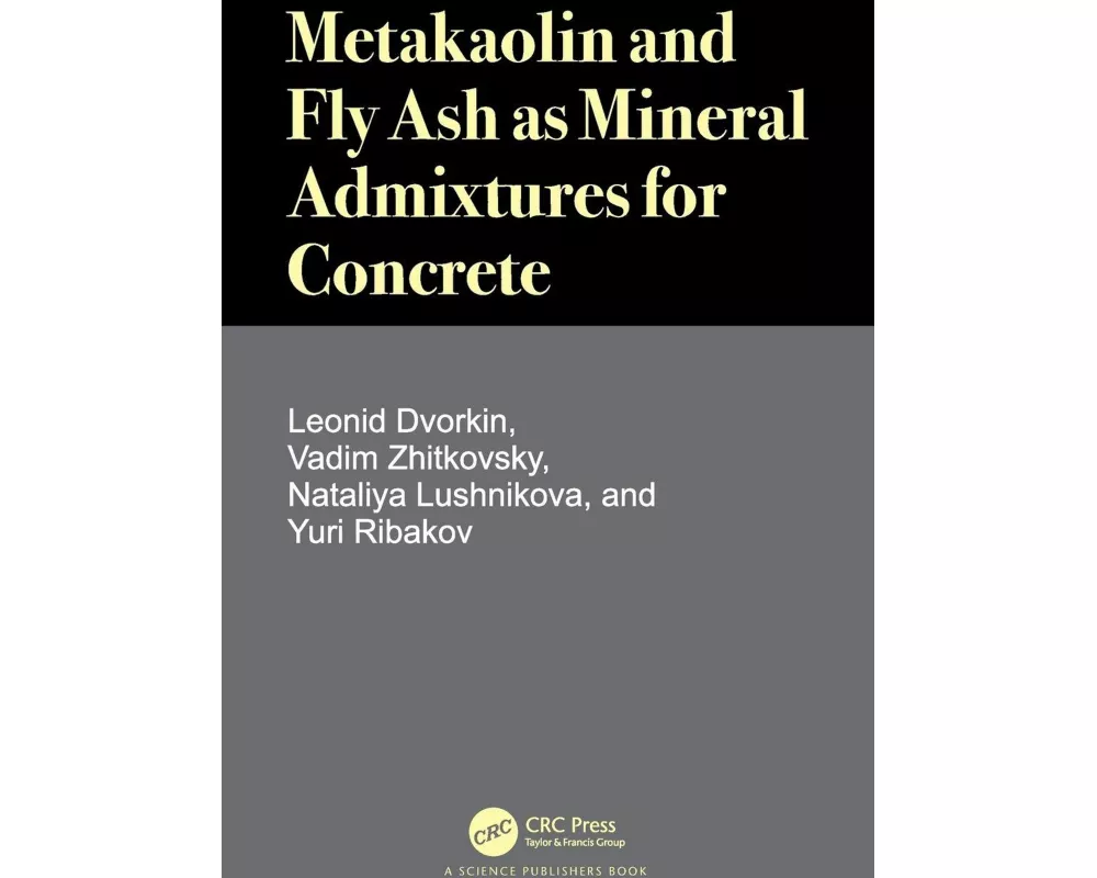 Metakaolin and Fly Ash as Mineral Admixtures for Concrete
