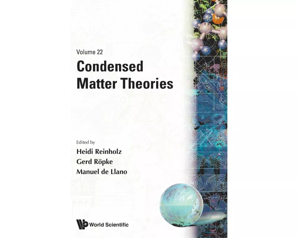 Condensed Matter Theories, Volume 22 - Proceedings Of The International Workshop