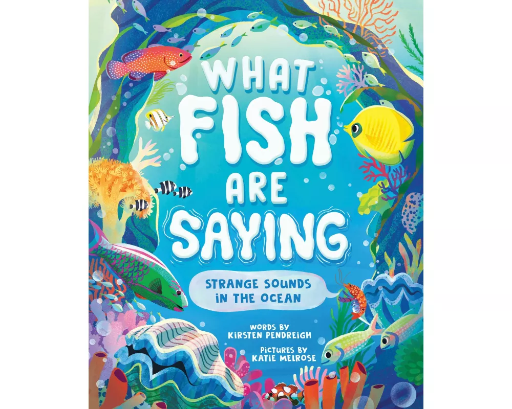 What Fish Are Saying