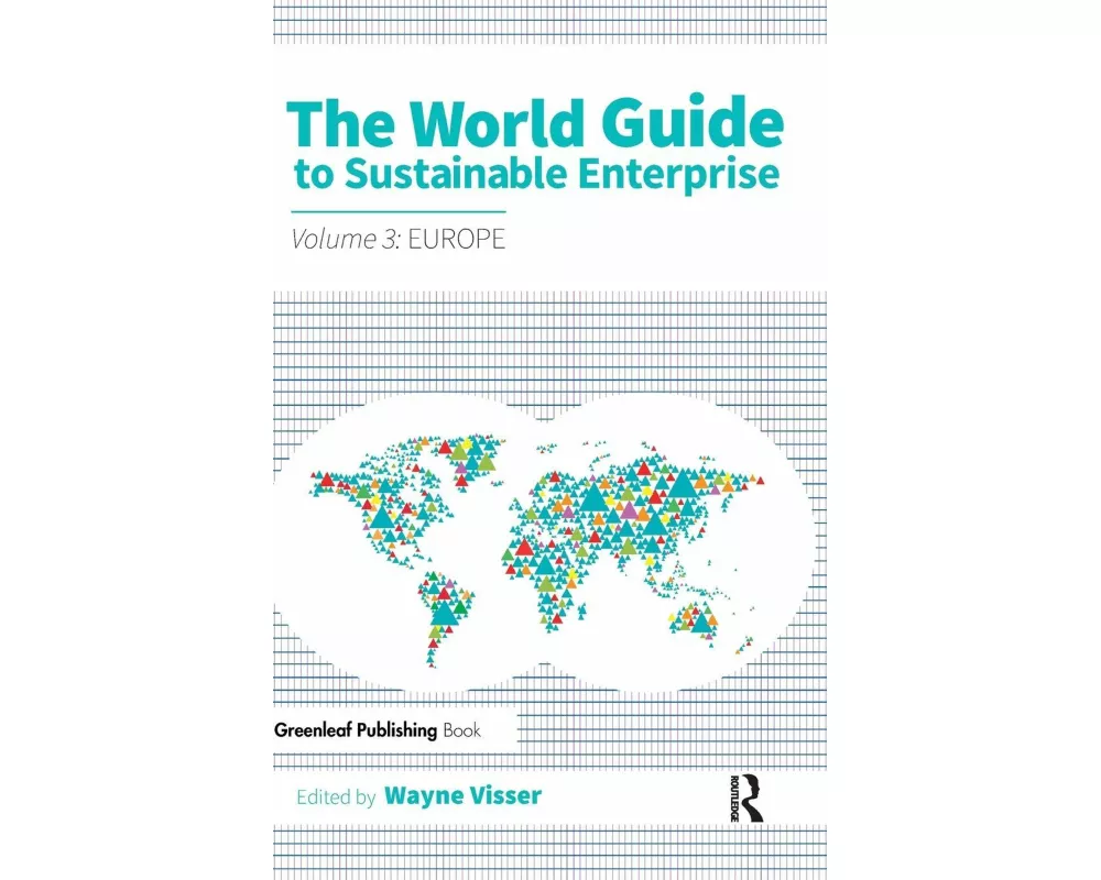 The World Guide to Sustainable Enterprise - Volume 3: Europe