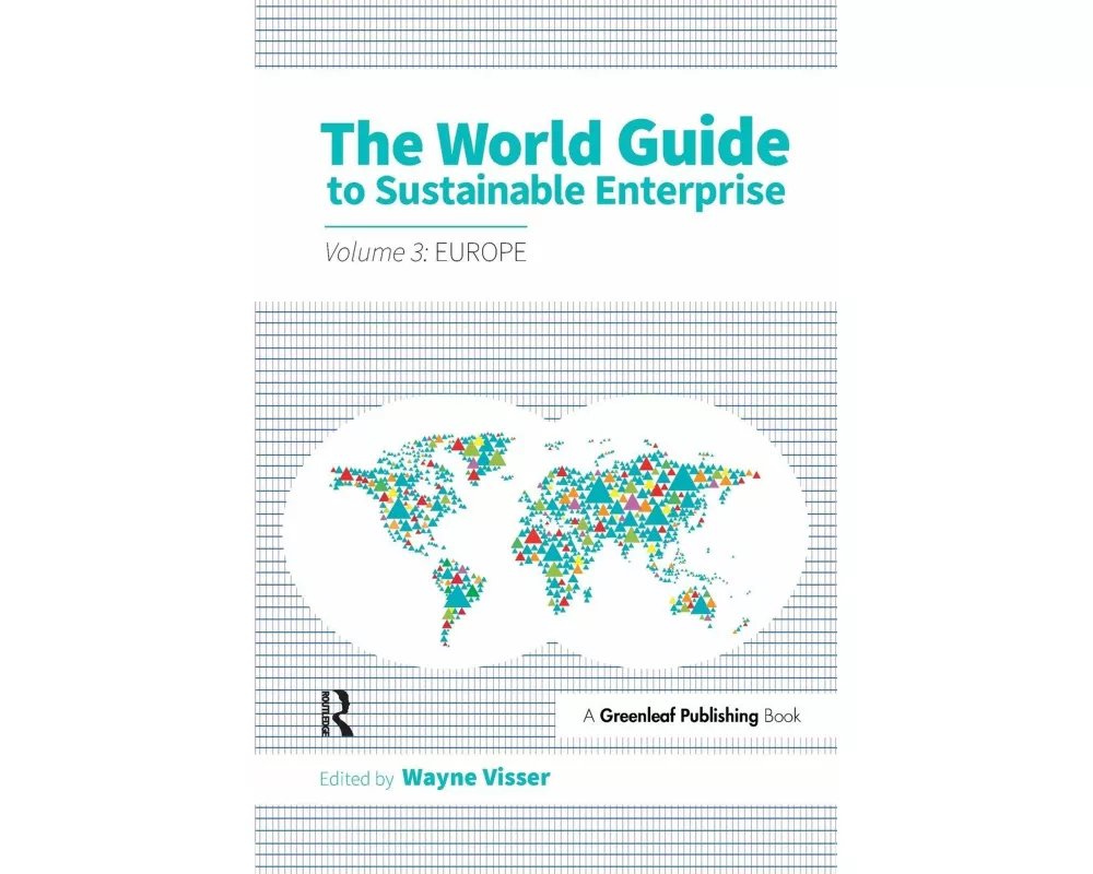 The World Guide to Sustainable Enterprise - Volume 3: Europe
