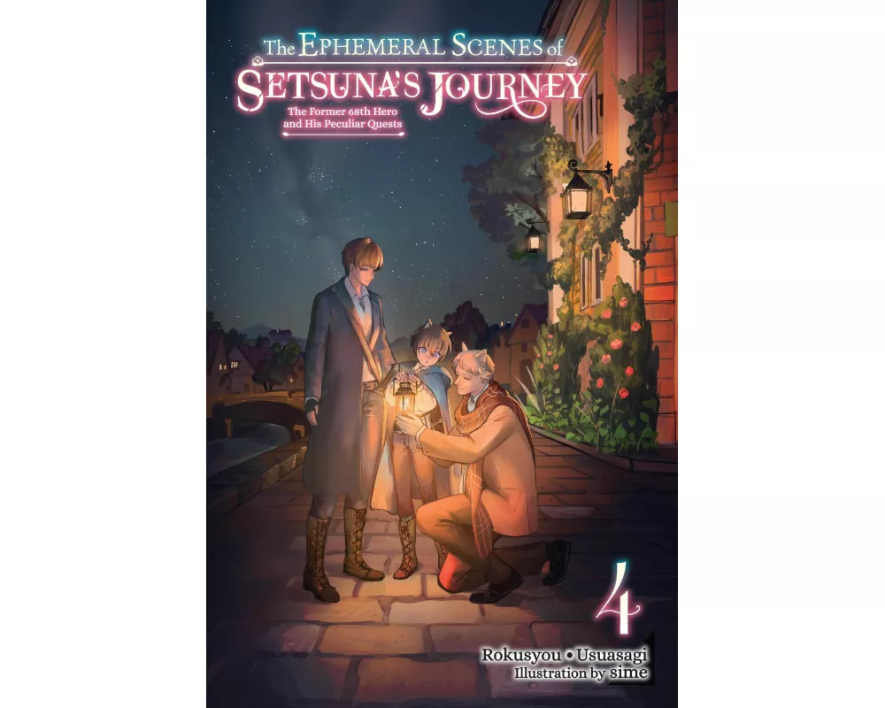 The Ephemeral Scenes of Setsuna's Journey, Vol. 4 (light novel)