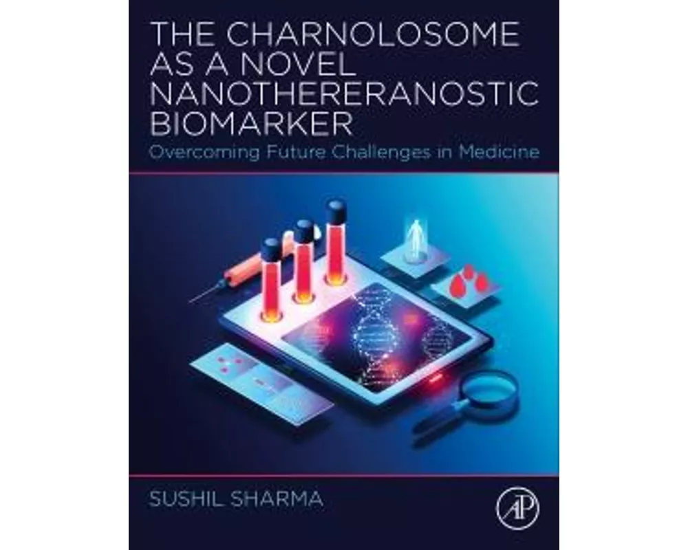 The Charnolosome as a Novel Nanothereranostic Biomarker