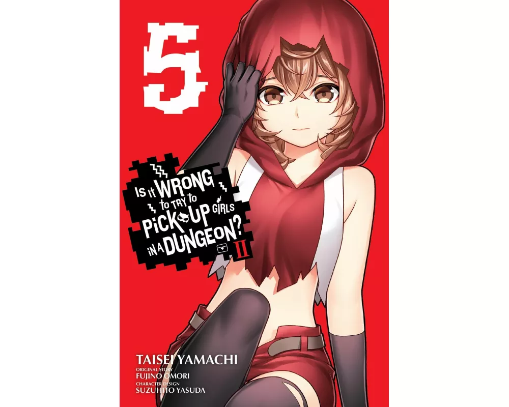Is It Wrong to Try to Pick Up Girls in a Dungeon? II, Vol. 5 (Manga)