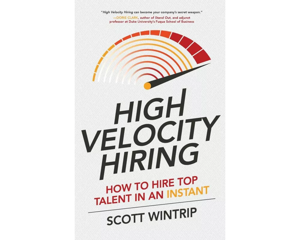 High Velocity Hiring: How to Hire Top Talent in an Instant