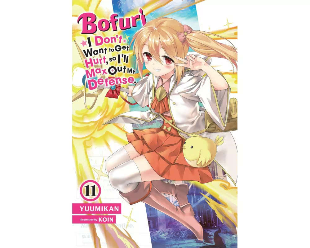 Bofuri: I Don't Want to Get Hurt, so I'll Max Out My Defense., Vol. 11 (light novel)