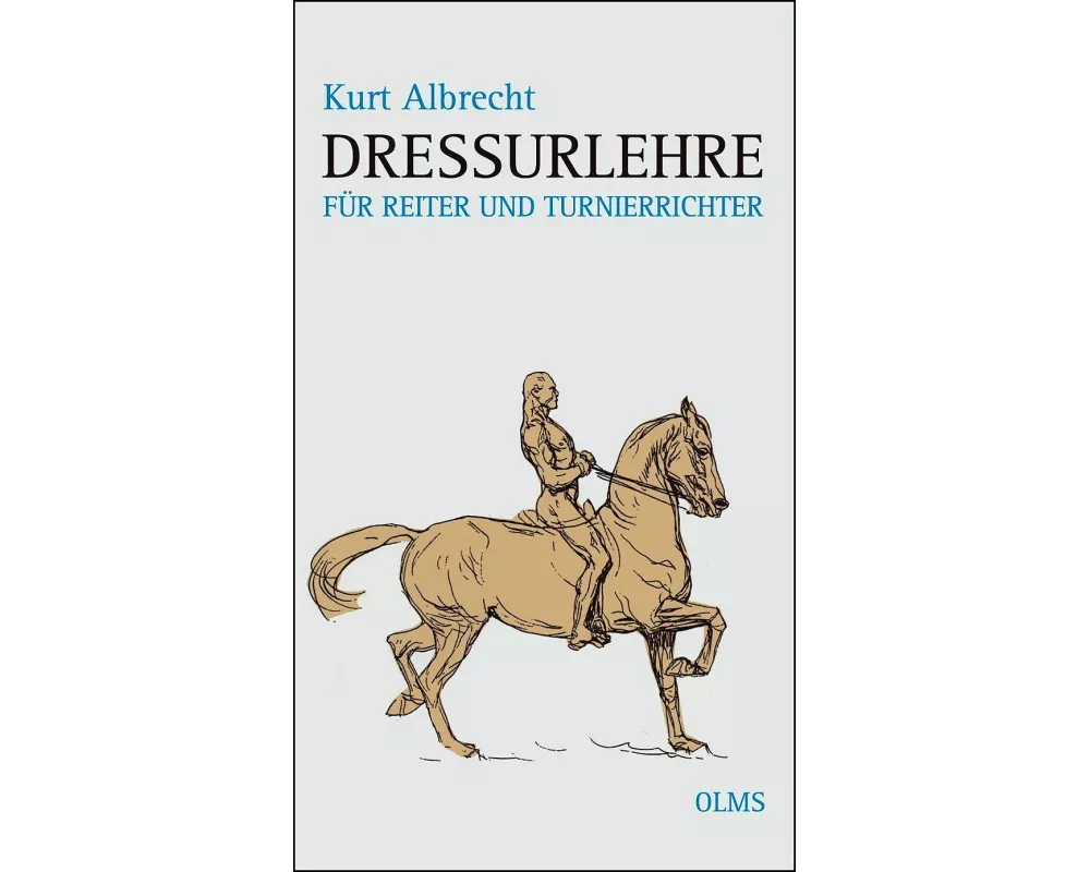 Dressurlehre für Reiter und Turnierrichter