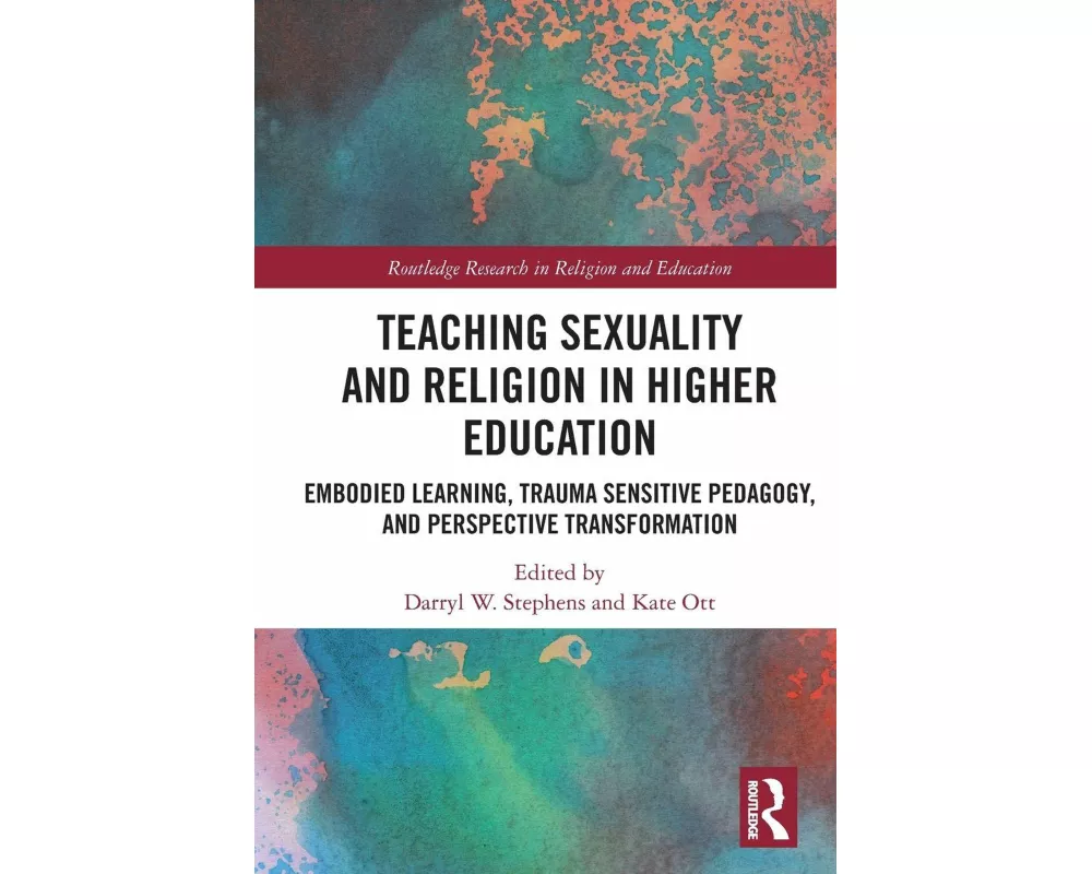 Teaching Sexuality and Religion in Higher Education