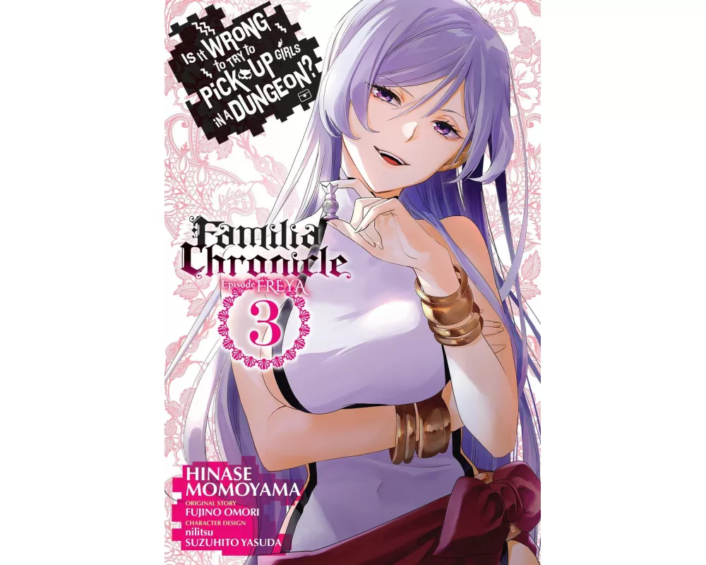 Is It Wrong to Try to Pick Up Girls in a Dungeon? Familia Chronicle Episode Freya, Vol. 3 (manga)