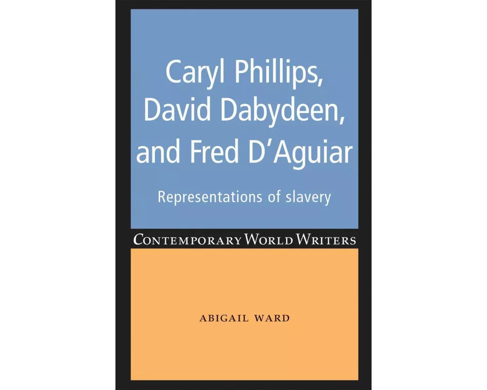 Caryl Phillips, David Dabydeen and Fred D'Aguiar