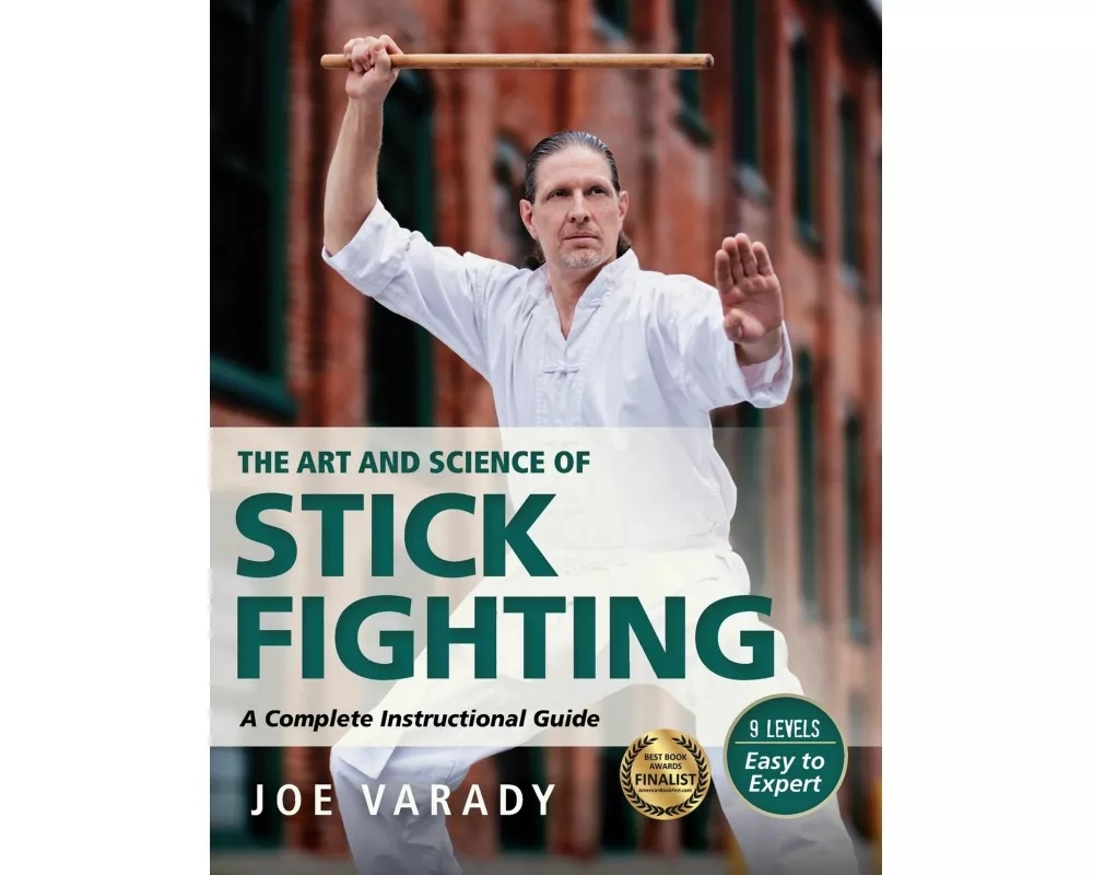 The Art and Science of Stick Fighting