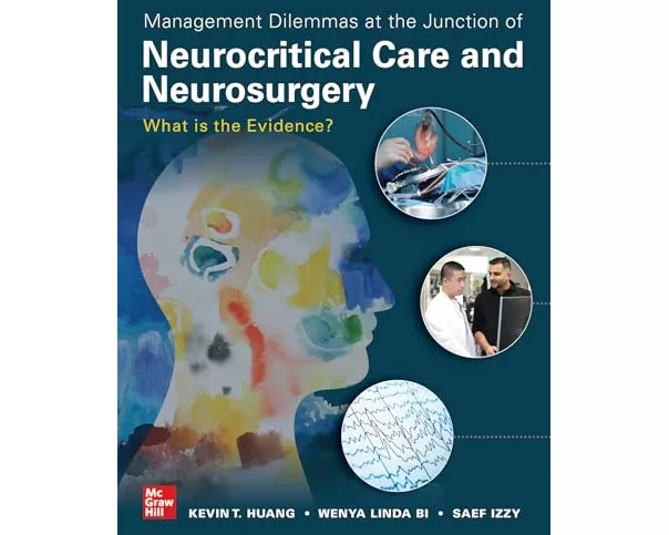 Management Dilemmas at the Junction of Neurocritical Care and Neurosurgery: What is the Evidence?