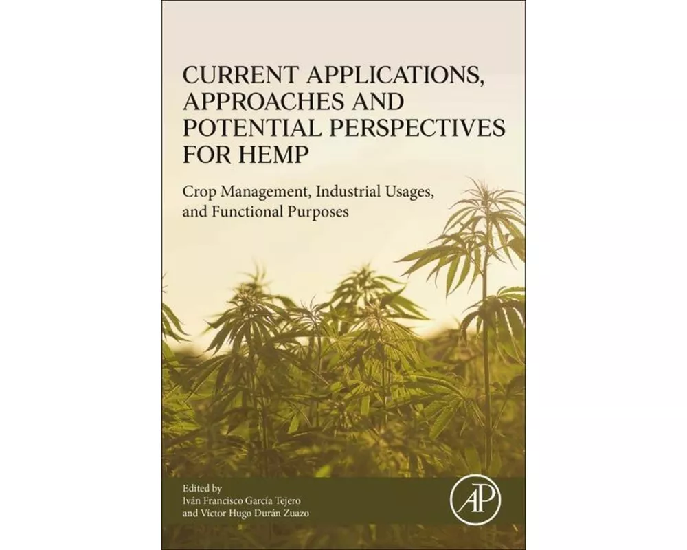 Current Applications, Approaches and Potential Perspectives for Hemp