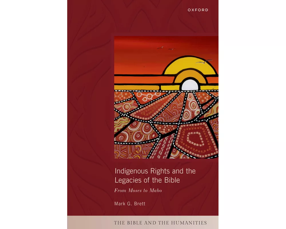 Indigenous Rights and the Legacies of the Bible