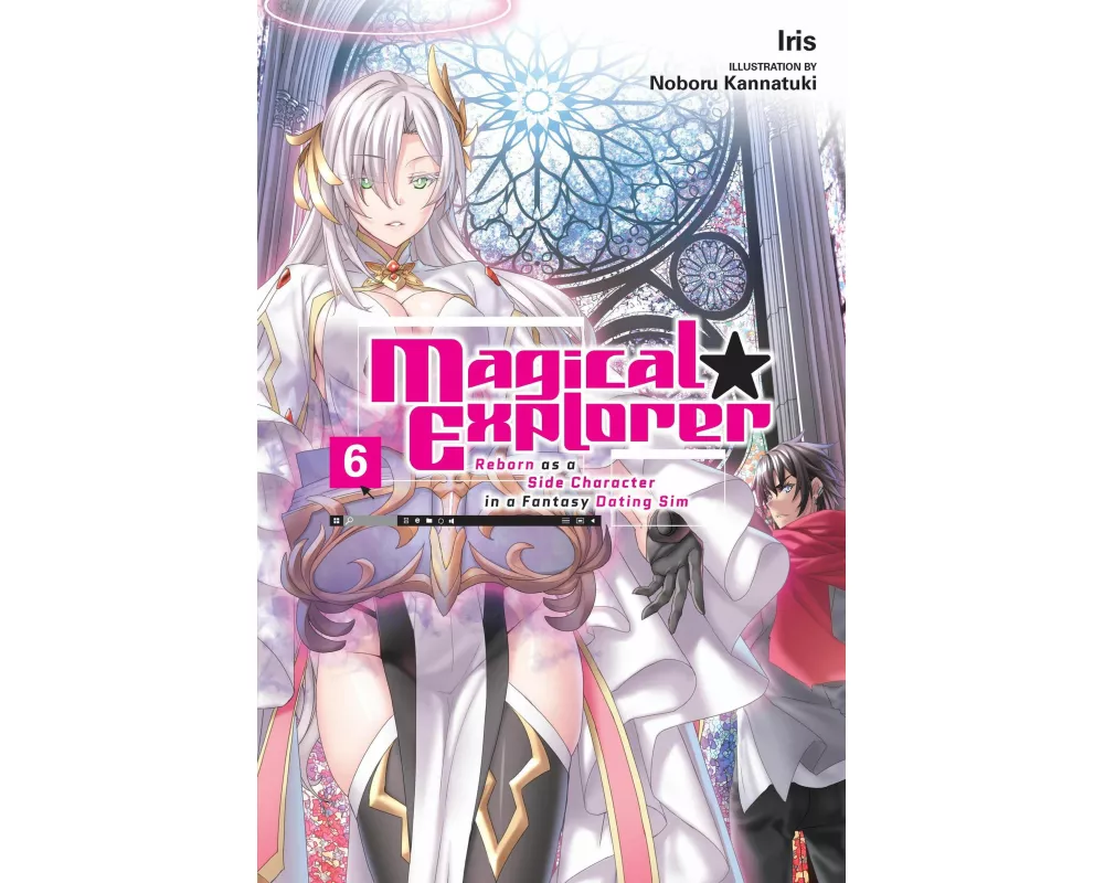 Magical Explorer, Vol. 6 (light novel)