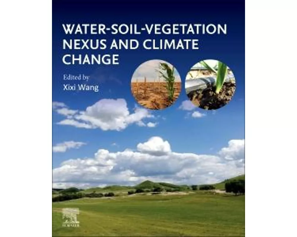 Water-Soil-Vegetation Nexus and Climate Change