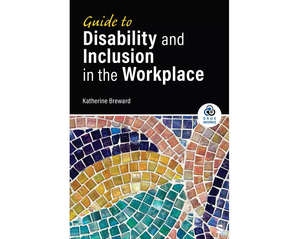 Guide to Disability and Inclusion in the Workplace