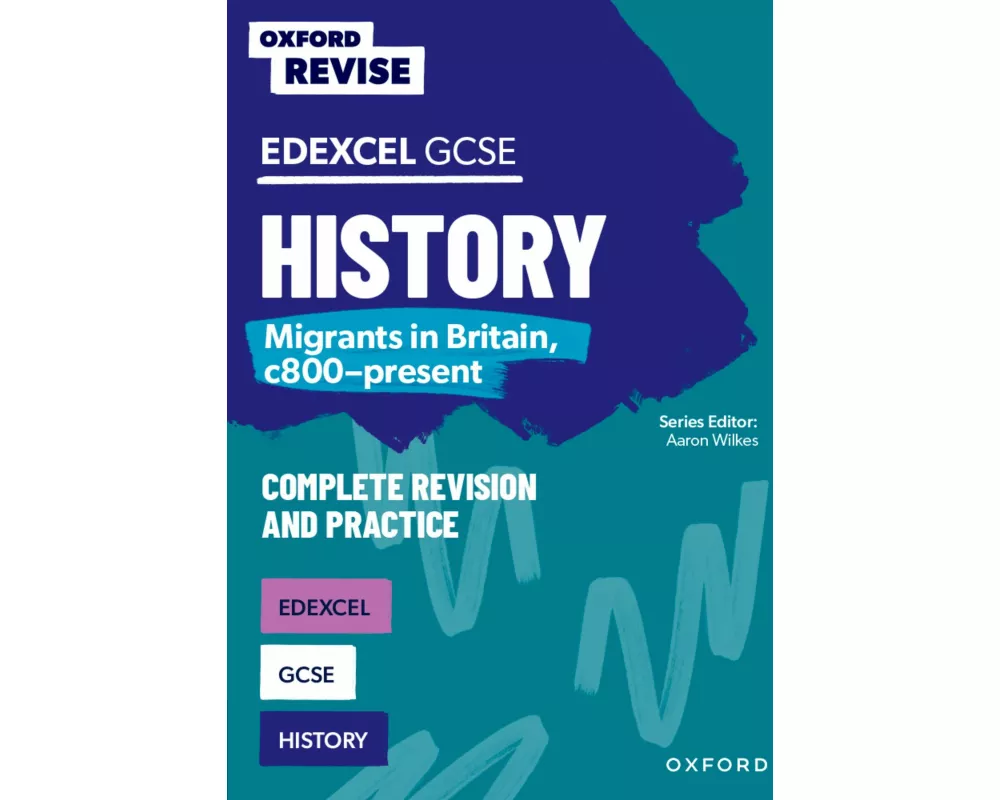 Oxford Revise: Edexcel GCSE History: Migrants in Britain, c800-present