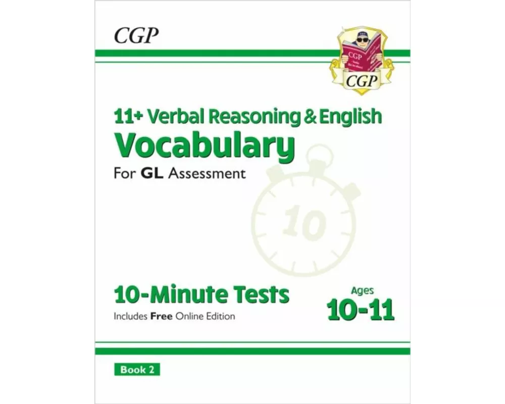 11+ GL 10-Minute Tests: Vocabulary for Verbal Reasoning & English - Ages 10-11 Book 2 (with Onl. Ed)