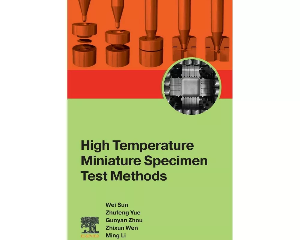 High Temperature Miniature Specimen Test Methods