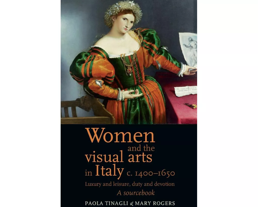 Women and the Visual Arts in Italy c. 1400–1650