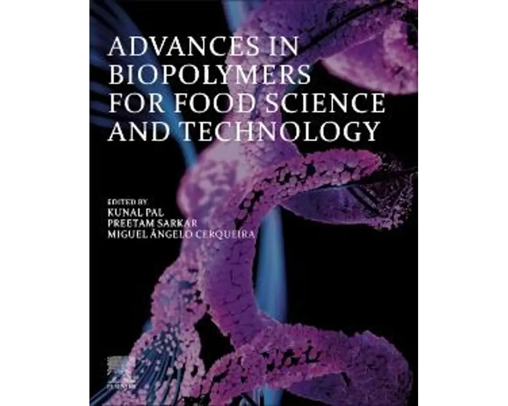 Advances in Biopolymers for Food Science and Technology