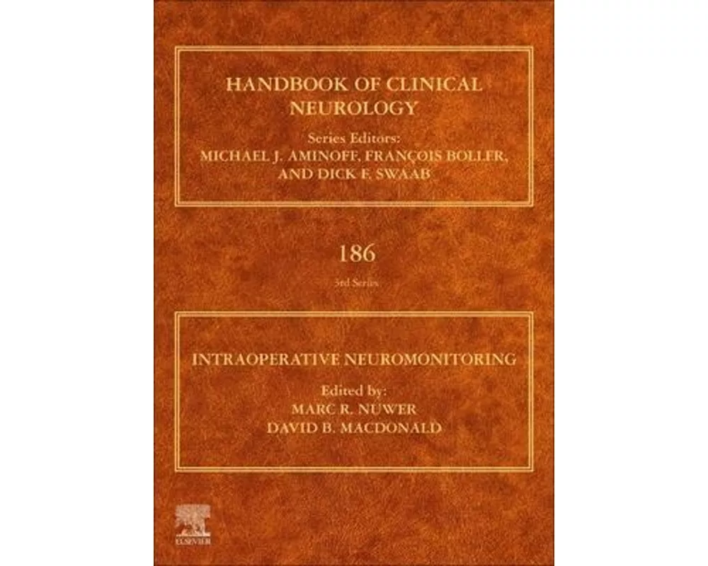 Intraoperative Neuromonitoring: Volume 186