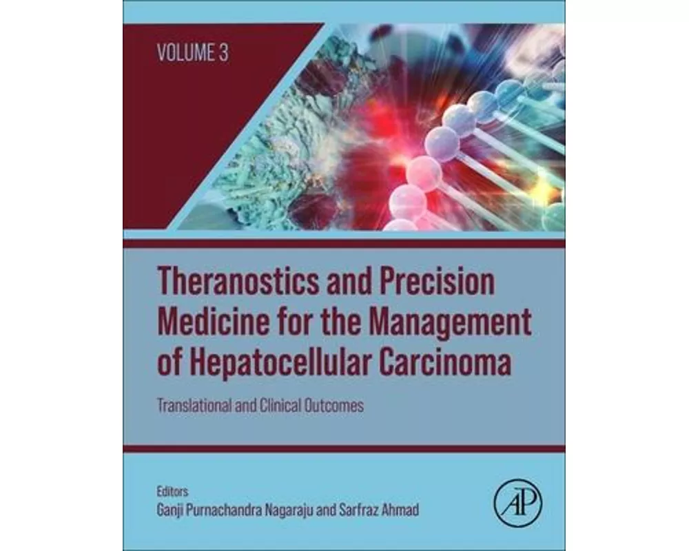 Theranostics and Precision Medicine for the Management of Hepatocellular Carcinoma, Volume 3