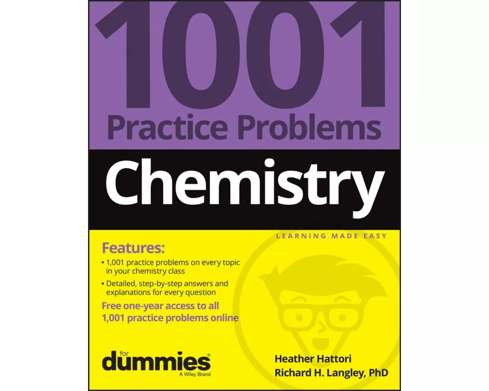 Chemistry: 1001 Practice Problems For Dummies (+ Free Online Practice)