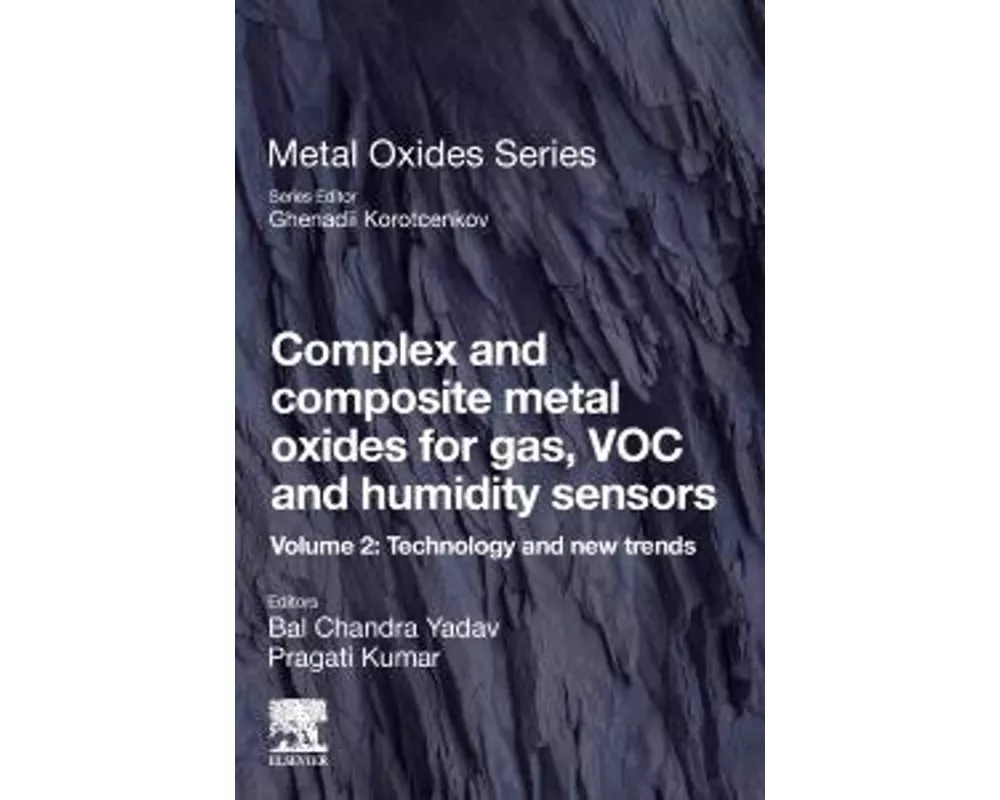 Complex and Composite Metal Oxides for Gas, VOC and Humidity Sensors, Volume 2