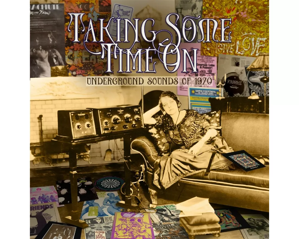 Taking Some Time On ~ Underground Sounds Of 1970